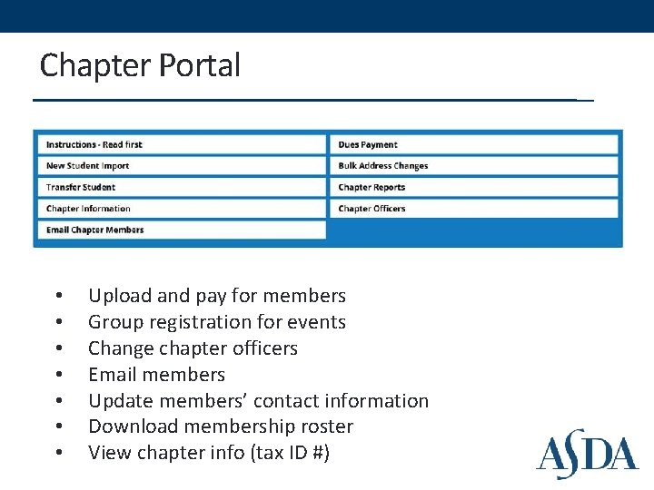 Chapter Portal • • Upload and pay for members Group registration for events Change Chapter Portal • • Upload and pay for members Group registration for events Change