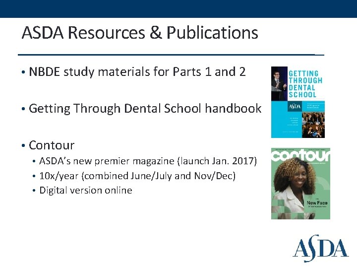 ASDA Resources & Publications • NBDE study materials for Parts 1 and 2 • ASDA Resources & Publications • NBDE study materials for Parts 1 and 2 •
