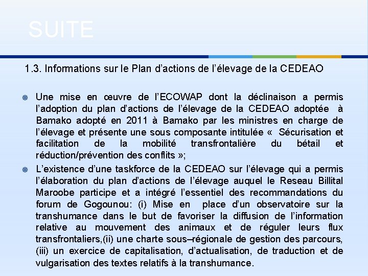 SUITE 1. 3. Informations sur le Plan d’actions de l’élevage de la CEDEAO ¥