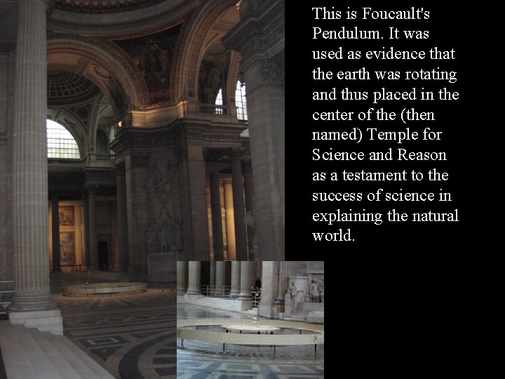 This is Foucault's Pendulum. It was used as evidence that the earth was rotating