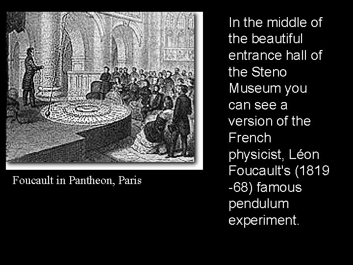 Foucault in Pantheon, Paris In the middle of the beautiful entrance hall of the