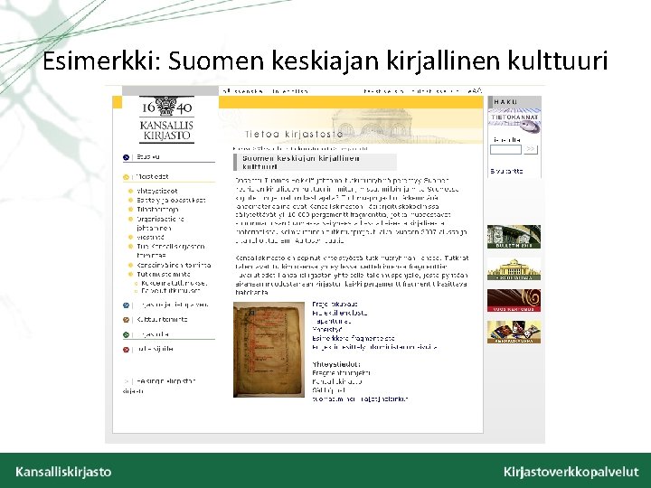 Esimerkki: Suomen keskiajan kirjallinen kulttuuri 