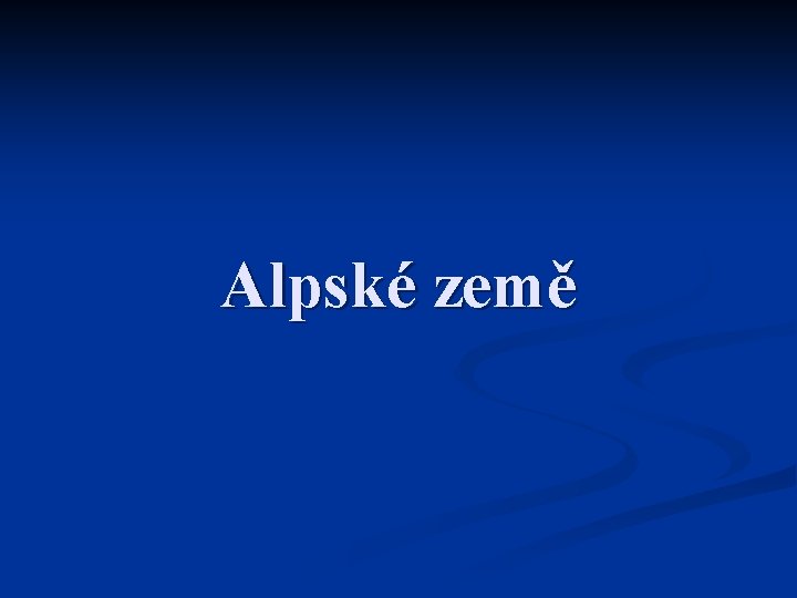 Alpské země 