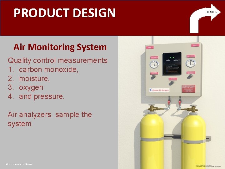 PRODUCT DESIGN Air Monitoring System Quality control measurements 1. carbon monoxide, 2. moisture, 3.