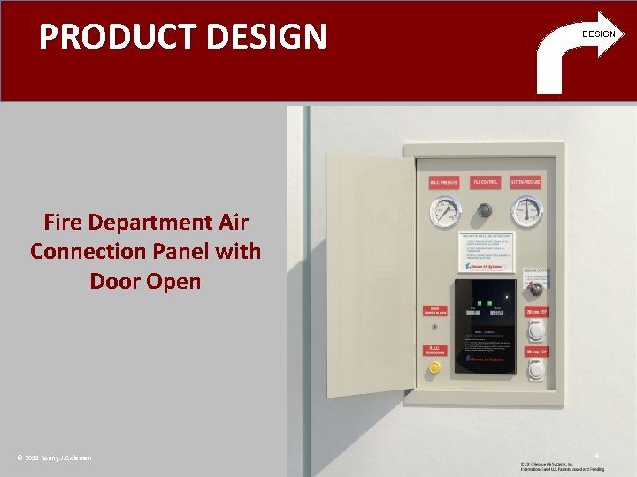 PRODUCT DESIGN Fire Department Air Connection Panel with Door Open © 2011 Ronny J.