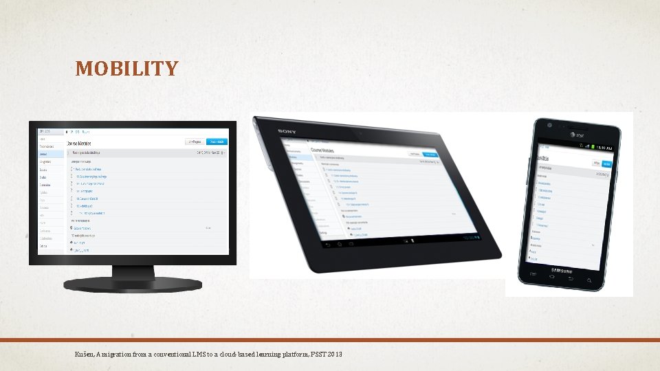 MOBILITY Kušen, A migration from a conventional LMS to a cloud-based learning platform, PSST