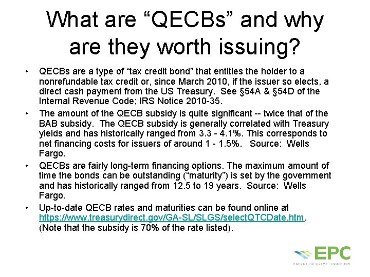 What are “QECBs” and why are they worth issuing? • • QECBs are a