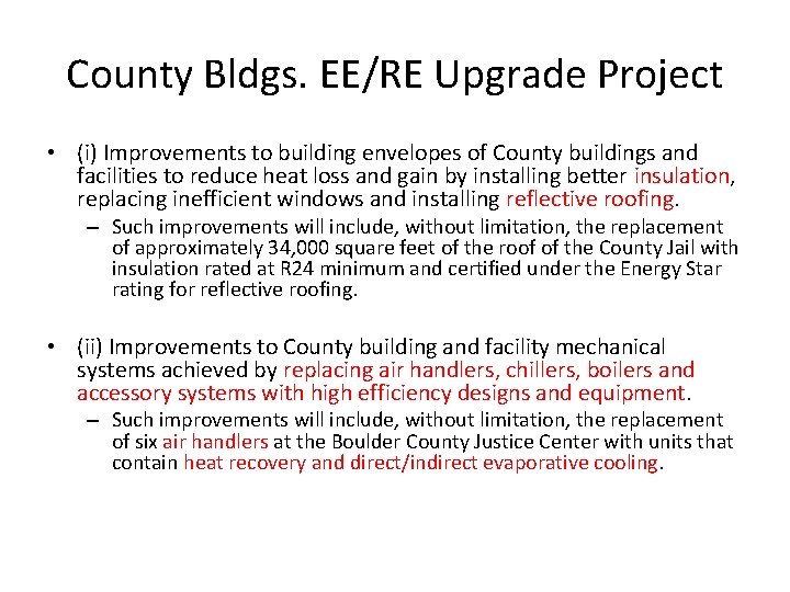 County Bldgs. EE/RE Upgrade Project • (i) Improvements to building envelopes of County buildings