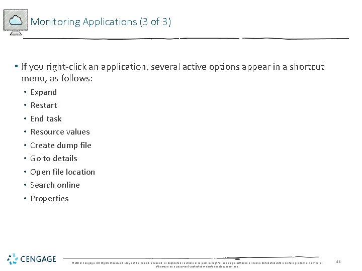 Monitoring Applications (3 of 3) • If you right-click an application, several active options