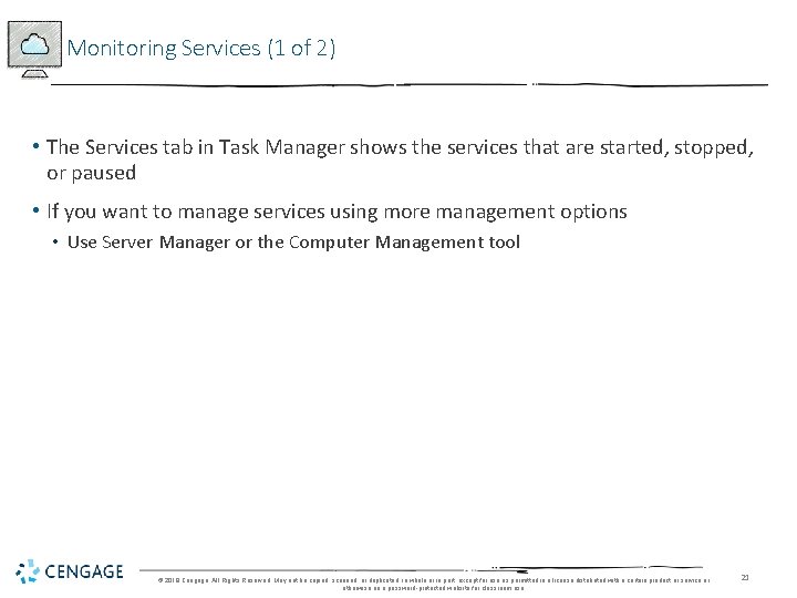 Monitoring Services (1 of 2) • The Services tab in Task Manager shows the