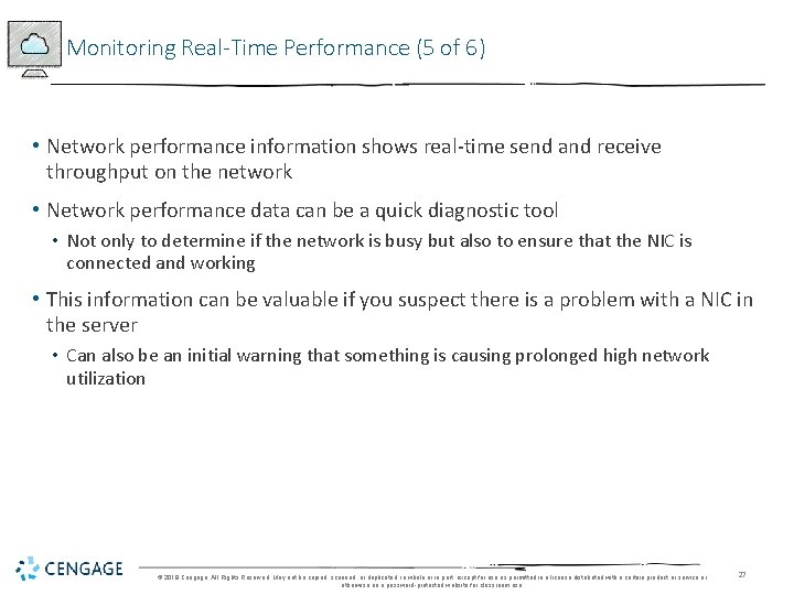 Monitoring Real-Time Performance (5 of 6) • Network performance information shows real-time send and