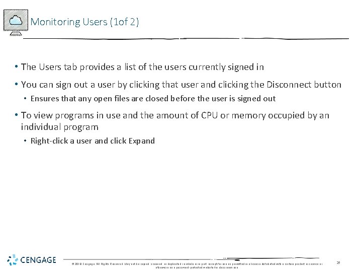 Monitoring Users (1 of 2) • The Users tab provides a list of the