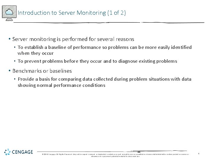 Introduction to Server Monitoring (1 of 2) • Server monitoring is performed for several