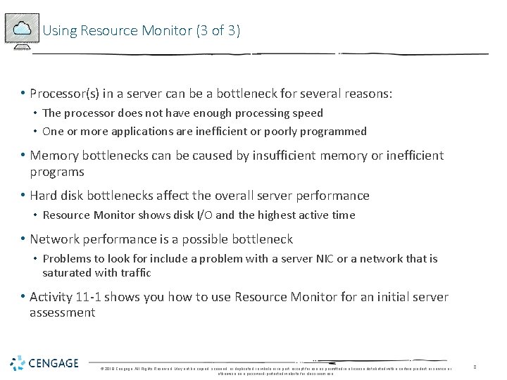 Using Resource Monitor (3 of 3) • Processor(s) in a server can be a