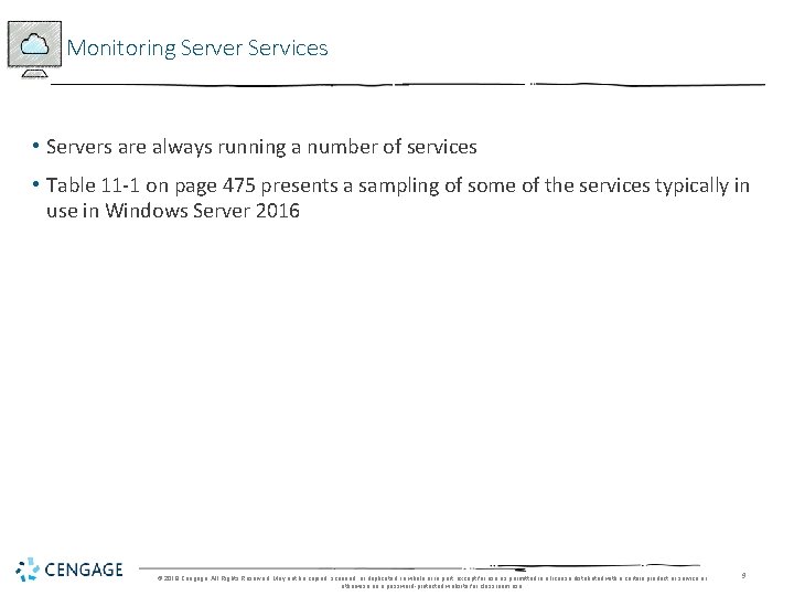 Monitoring Server Services • Servers are always running a number of services • Table