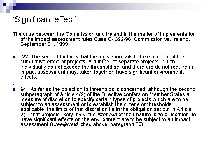 ‘Significant effect’ The case between the Commission and Ireland in the matter of implementation