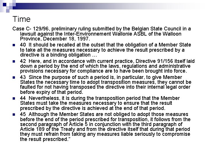 Time Case C- 129/96, preliminary ruling submitted by the Belgian State Council in a