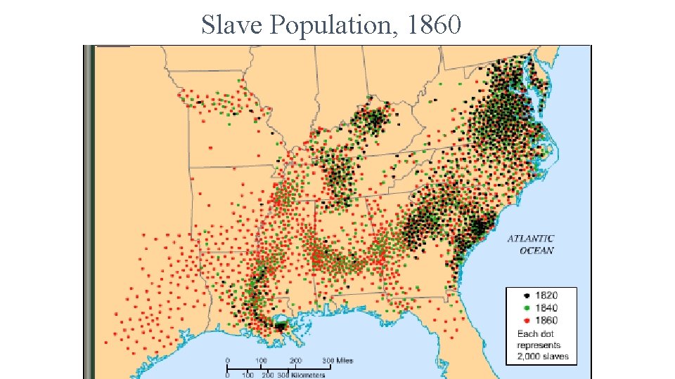 Slave Population, 1820 Slave Population, 1860 Slave Population, 1840 