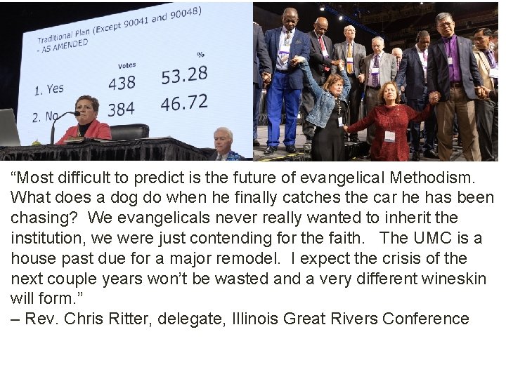 “Most difficult to predict is the future of evangelical Methodism. What does a dog