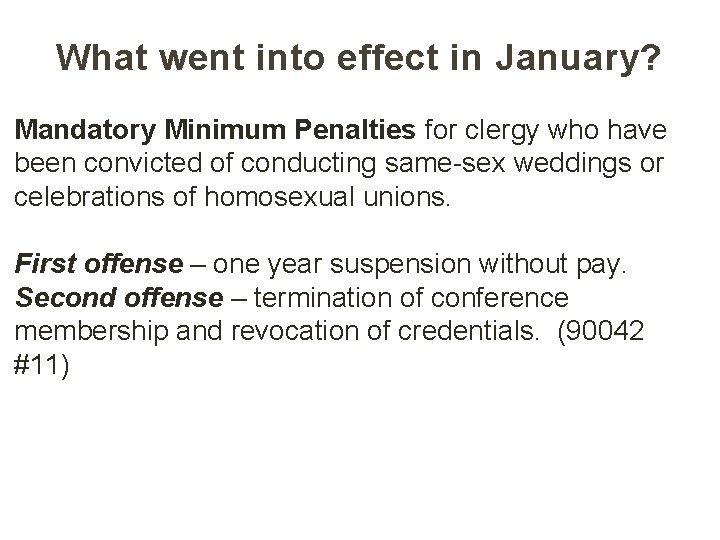 What went into effect in January? Mandatory Minimum Penalties for clergy who have been