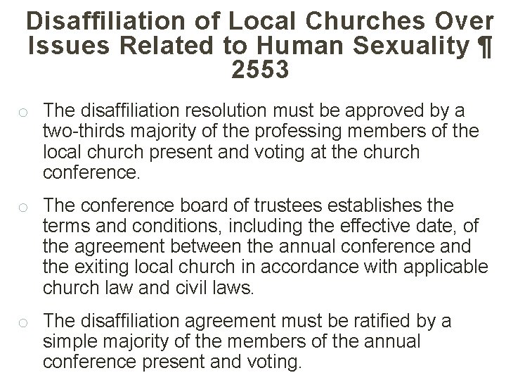Disaffiliation of Local Churches Over Issues Related to Human Sexuality ¶ 2553 o The