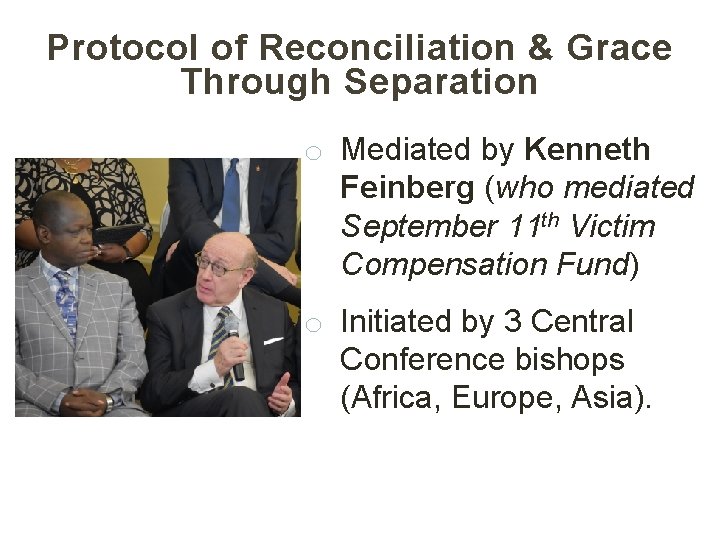 Protocol of Reconciliation & Grace Through Separation o Mediated by Kenneth Feinberg (who mediated