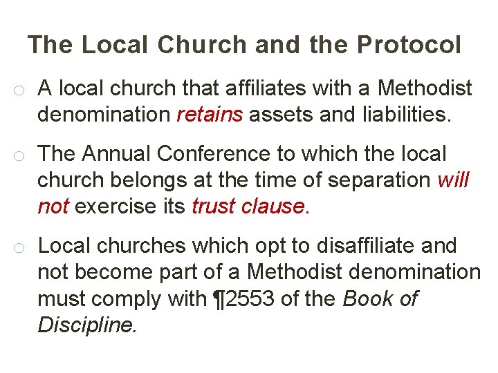 The Local Church and the Protocol o A local church that affiliates with a