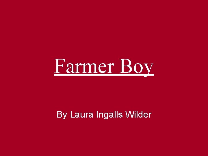 Farmer Boy By Laura Ingalls Wilder 