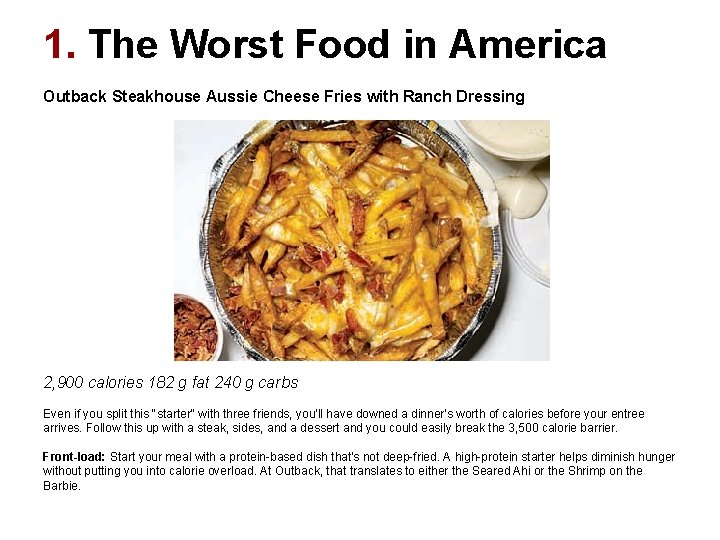 1. The Worst Food in America Outback Steakhouse Aussie Cheese Fries with Ranch Dressing 1. The Worst Food in America Outback Steakhouse Aussie Cheese Fries with Ranch Dressing