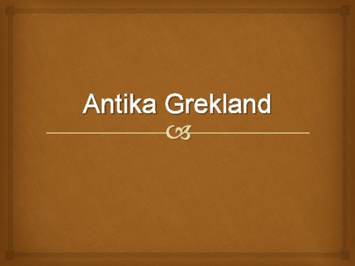 Antika Grekland 
