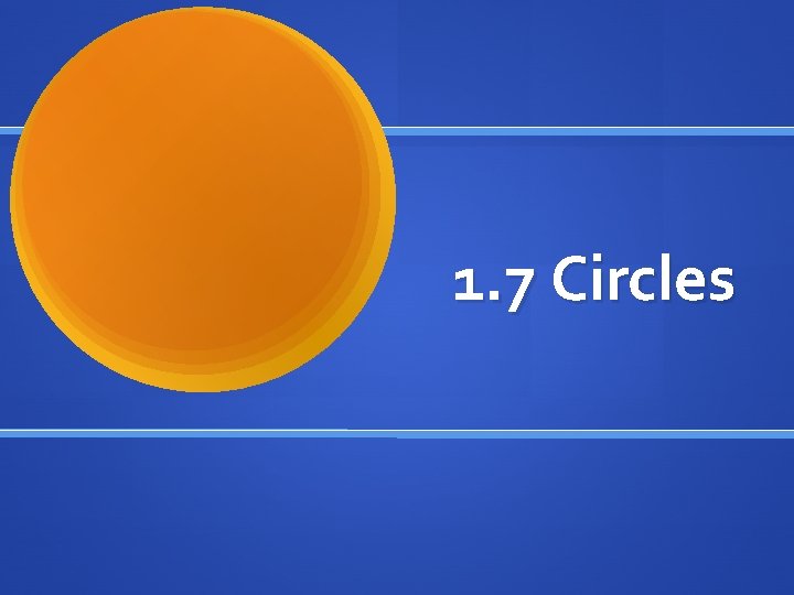 1. 7 Circles 