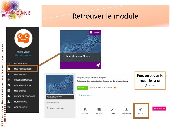 Délégation Académique l’Éducation au Numérique pour Retrouver le module Puis envoyer le module à