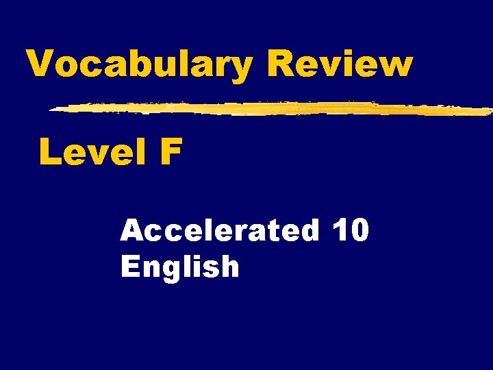 Vocabulary Review Level F Accelerated 10 English 