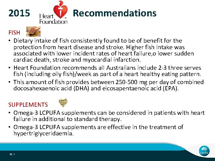 2015 Recommendations FISH • Dietary intake of fish consistently found to be of benefit