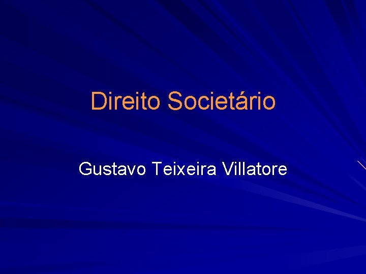 Direito Societário Gustavo Teixeira Villatore 