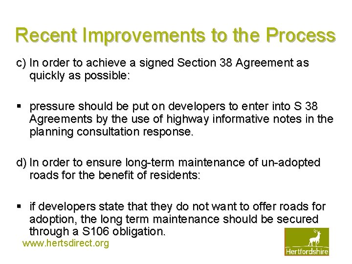 Recent Improvements to the Process c) In order to achieve a signed Section 38