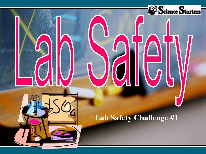 Lab Safety Challenge #1 