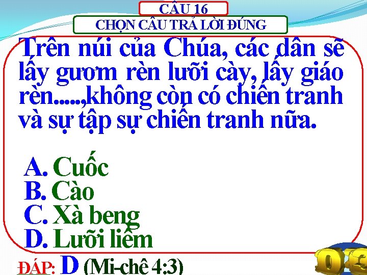 C U 16 CHỌN C U TRẢ LỜI ĐÚNG Trên núi của Chúa, các