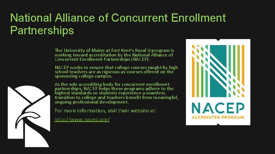 National Alliance of Concurrent Enrollment Partnerships The University of Maine at Fort Kent’s Rural