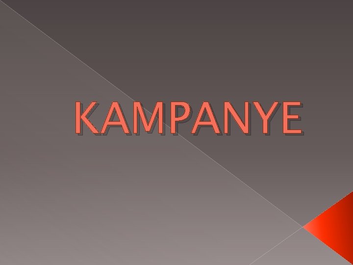 KAMPANYE 