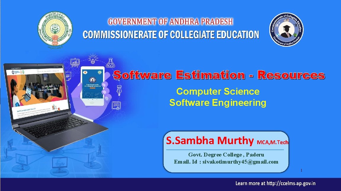 Software Estimation - Resources Computer Science Software Engineering S. Sambha Murthy MCA, M. Tech