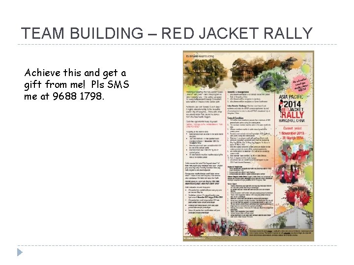 TEAM BUILDING – RED JACKET RALLY Achieve this and get a gift from me!