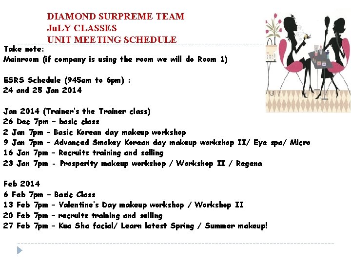 DIAMOND SURPREME TEAM Ju. LY CLASSES UNIT MEETING SCHEDULE Take note: Mainroom (if company