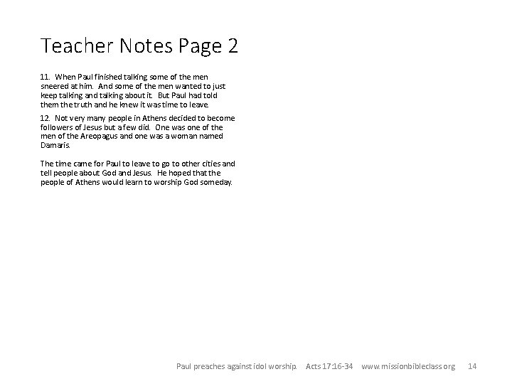 Teacher Notes Page 2 11. When Paul finished talking some of the men sneered