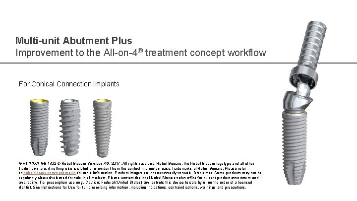 Multi-unit Abutment Plus Improvement to the All-on-4® treatment concept workflow For Conical Connection Implants
