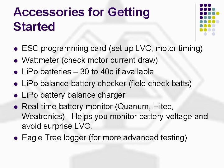 Accessories for Getting Started l l l l ESC programming card (set up LVC,