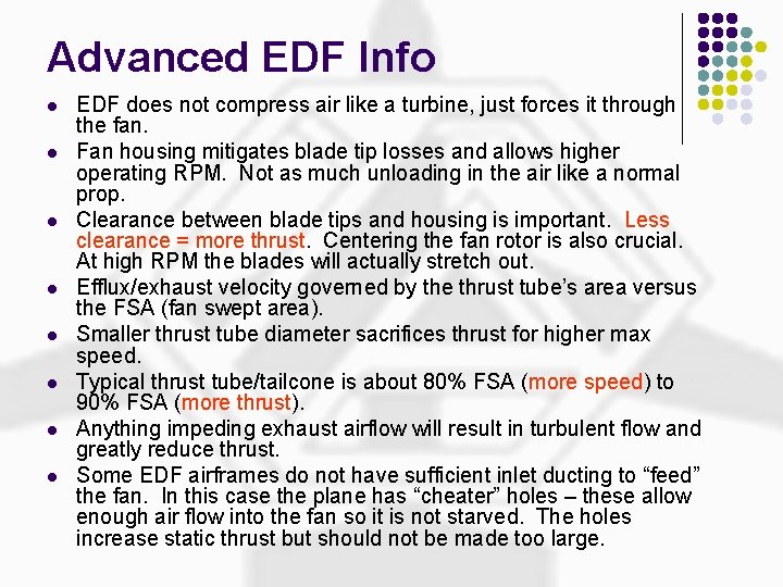 Advanced EDF Info l l l l EDF does not compress air like a