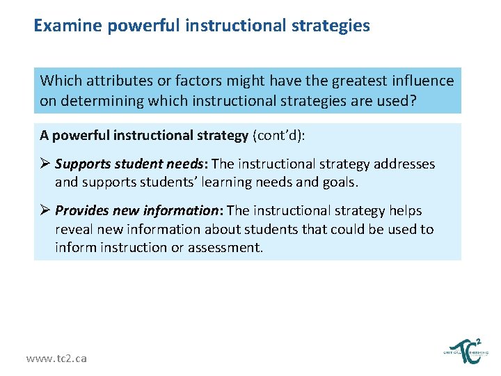 Examine powerful instructional strategies Which attributes or factors might have the greatest influence on