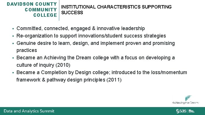 DAVIDSON COUNTY INSTITUTIONAL CHARACTERISTICS SUPPORTING COMMUNITY SUCCESS COLLEGE § § § Committed, connected, engaged