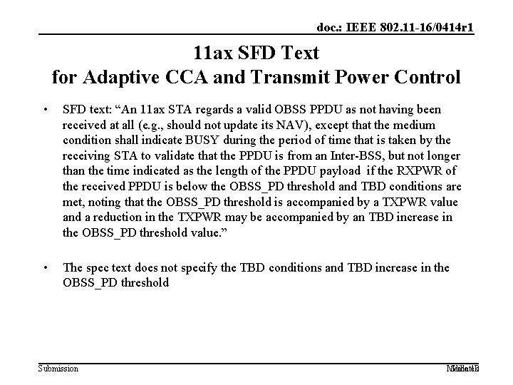 doc. : IEEE 802. 11 -16/0414 r 1 11 ax SFD Text for Adaptive doc. : IEEE 802. 11 -16/0414 r 1 11 ax SFD Text for Adaptive